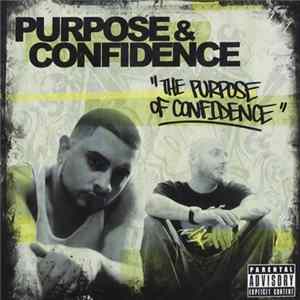 Purpose & Confidence - The Purpose Of Confidence Album