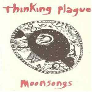 Thinking Plague - Moonsongs Album