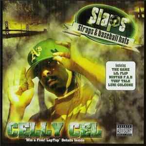 Celly Cel - Slaps, Straps & Baseball Hats Album