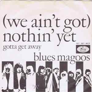 Blues Magoos - (We Ain't Got) Nothin' Yet Album