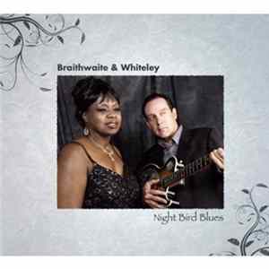 Diana Braithwaite & Chris Whiteley - Night Bird Blues Album