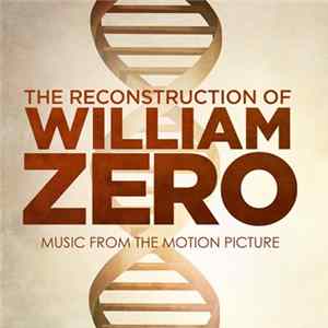 Ben Lovett - The Reconstruction Of William Zero (Original Score) Album