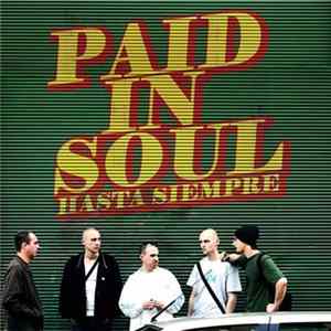 Hasta Siempre - Paid In Soul Album