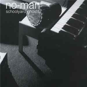 No-Man - Schoolyard Ghosts Album
