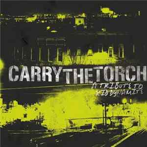 Various - Carry The Torch: A Tribute To Kid Dynamite Album