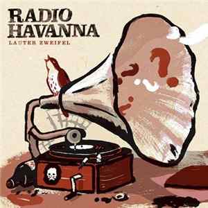 Radio Havanna - Lauter Zweifel Album