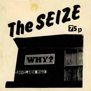 The Seize - Why? Album