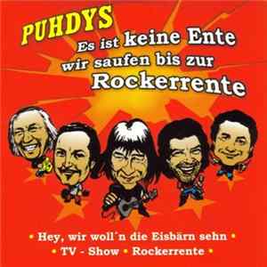 Puhdys - Es Ist Keine Ente Wir Saufen Bis Zur Rockerrente Album