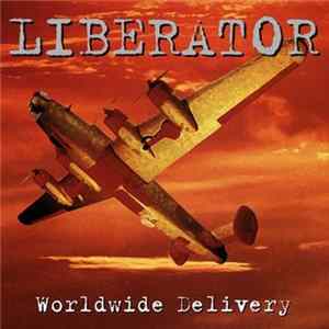 Liberator - Worldwide Delivery Album