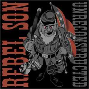 Rebel Son - Unreconstructed Album