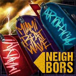 Miami Beat Wave, ¡Mayday!, ArtOfficial - Neighbors Album