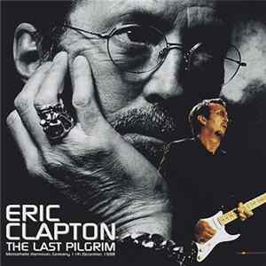 Eric Clapton - The Last Pilgrim Album