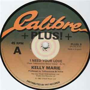 Kelly Marie - I Need Your Love Album