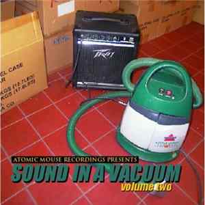 Various - Sound In A Vacuum, Volume Two Album