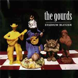 The Gourds - Stadium Blitzer Album