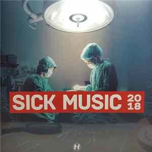 Various - Sick Music 2018 Album