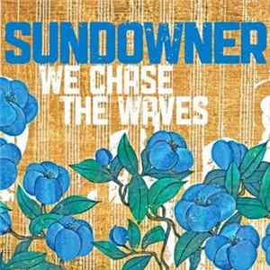 Sundowner - We Chase The Waves Album