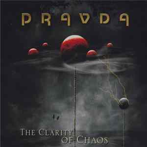 Pravda - The Clarity Of Chaos Album