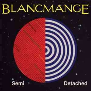 Blancmange - Semi Detached Album
