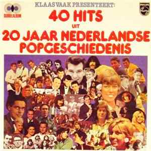 Various - Klaas Vaak Presenteert: 40 Hits Uit 20 Jaar Nederlandse Popgeschiedenis Album
