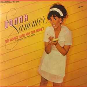 Donna Summer - She Works Hard For The Money = Ella Trabaja Duro Por El Dinero Album