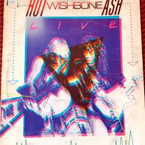 Wishbone Ash - Hot Ash Live Album