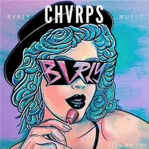 Bvrly - Chvrps Album