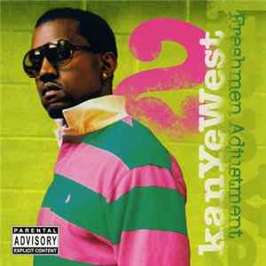 Kanye West - Freshmen Adjustment 2 Album