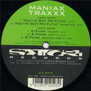 Maniax Traxxx - You've Got Me Flyin' Album