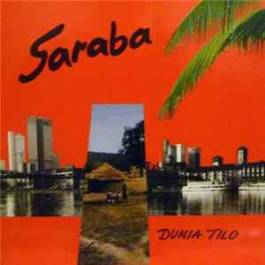 Saraba - Dunia Tilo Album