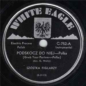 Szóstka Figlarzy - Podskocz Do Niej / Nakoło Ciemny Las Album