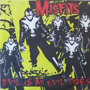 Misfits - Evil Is As Evil Does Album