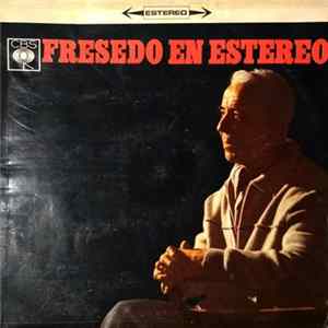 Osvaldo Fresedo Y Su Orquesta Típica - Fresedo En Estereo Album