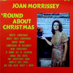 Joan Morrissey - 'Round About Christmas Album