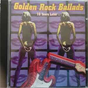 Various - Golden Rock Ballads. Volume 2. 10 Years Later... Album