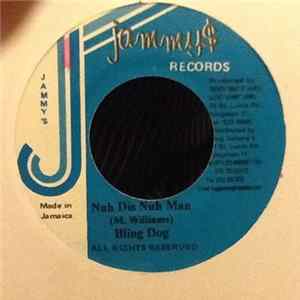 Bling Dog - Nuh Dis Nuh Man Album
