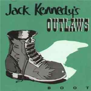 Jack Kennedy's Outlaws - Boot Album