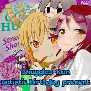 Snuggles-kun - Autistic Birthday Present Album
