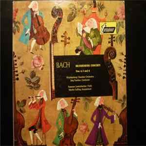 Bach, Württemberg Chamber Orchestra, Jörg Faerber, Susanne Lautenbacher, Martin Galling - Brandenburg Concerti №s. 4, 5 and 6 Album