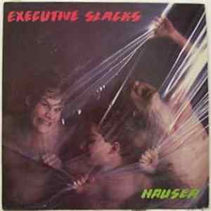 Executive Slacks - Nausea Album