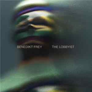 Benedikt Frey - The Lobbyist Album