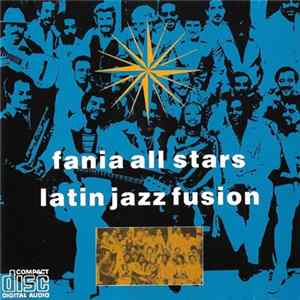 Fania All Stars - Latin Jazz Fusion Album