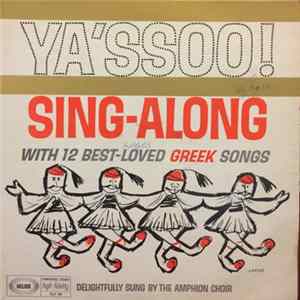 The Amphion Choir - Ya'ssoo! Sing-Along With 12 Best-Loved Greek Songs Album