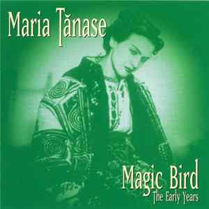 Maria Tănase - Magic Bird (The Early Years) Album