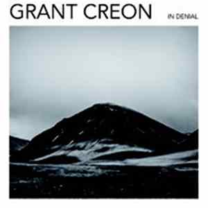 Grant Creon - In Denial Album