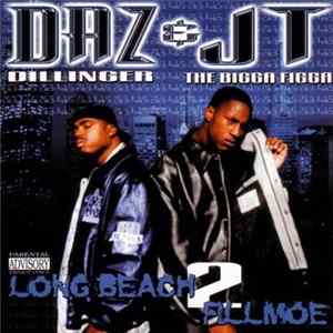 Daz Dillinger & JT The Bigga Figga - Long Beach 2 Fillmoe Album