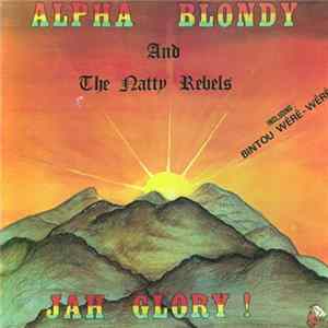 Alpha Blondy And The Natty Rebels - Jah Glory Album