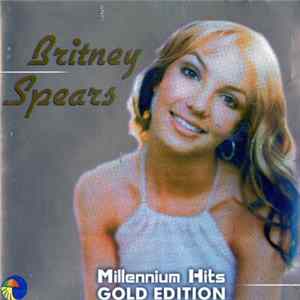 Britney Spears - Millennium Hits: Gold Edition Album