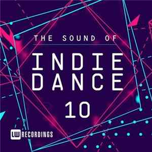 Various - The Sound Of Indie Dance 10 Album