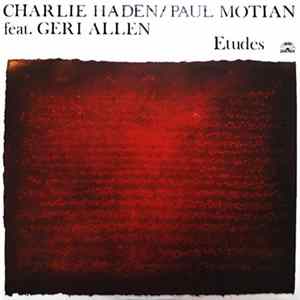 Charlie Haden / Paul Motian Feat. Geri Allen - Etudes Album